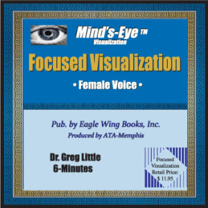 Mind's Eye Focused Visualization (Female Voice)