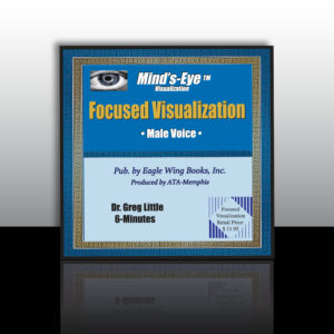 Mind’s Eye™ Focused Visualization (Male Voice)