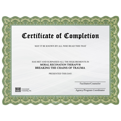 Mrt Breaking The Chains Of Trauma Client Completion Certificates 24 Pcs Moral Reconation Therapy Mrt Distributed Exclusively By Correctional Counseling Inc Moral Reconation Therapy Mrt Distributed Exclusively By Correctional Counseling Inc