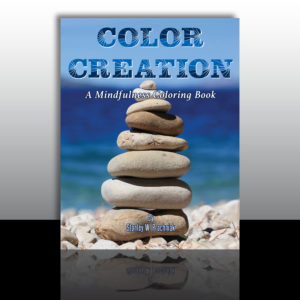 Color Creation: A Mindfulness Coloring Book