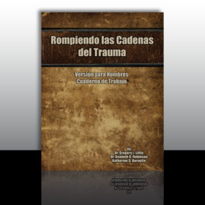 Breaking the Chains of Trauma - Men's (Spanish Version)