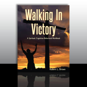 Walking In Victory by Robert L. Brown