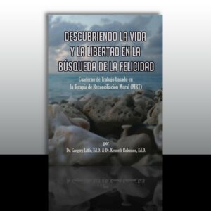 Discovering Life & Liberty in the Pursuit of Happiness (Spanish Version)