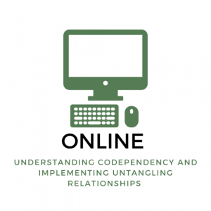 ONLINE Understanding Codependency and Implementing Untangling Relationships Training September 18, 2025, 9:00 AM CDT